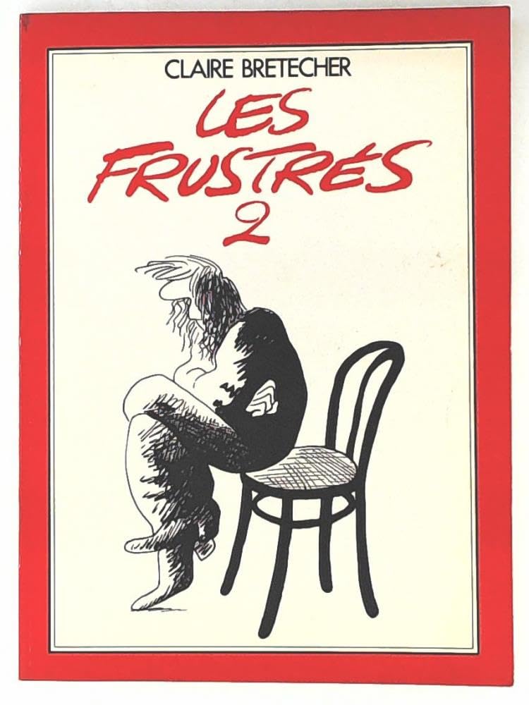 LES FRUSTRES _ 2. 