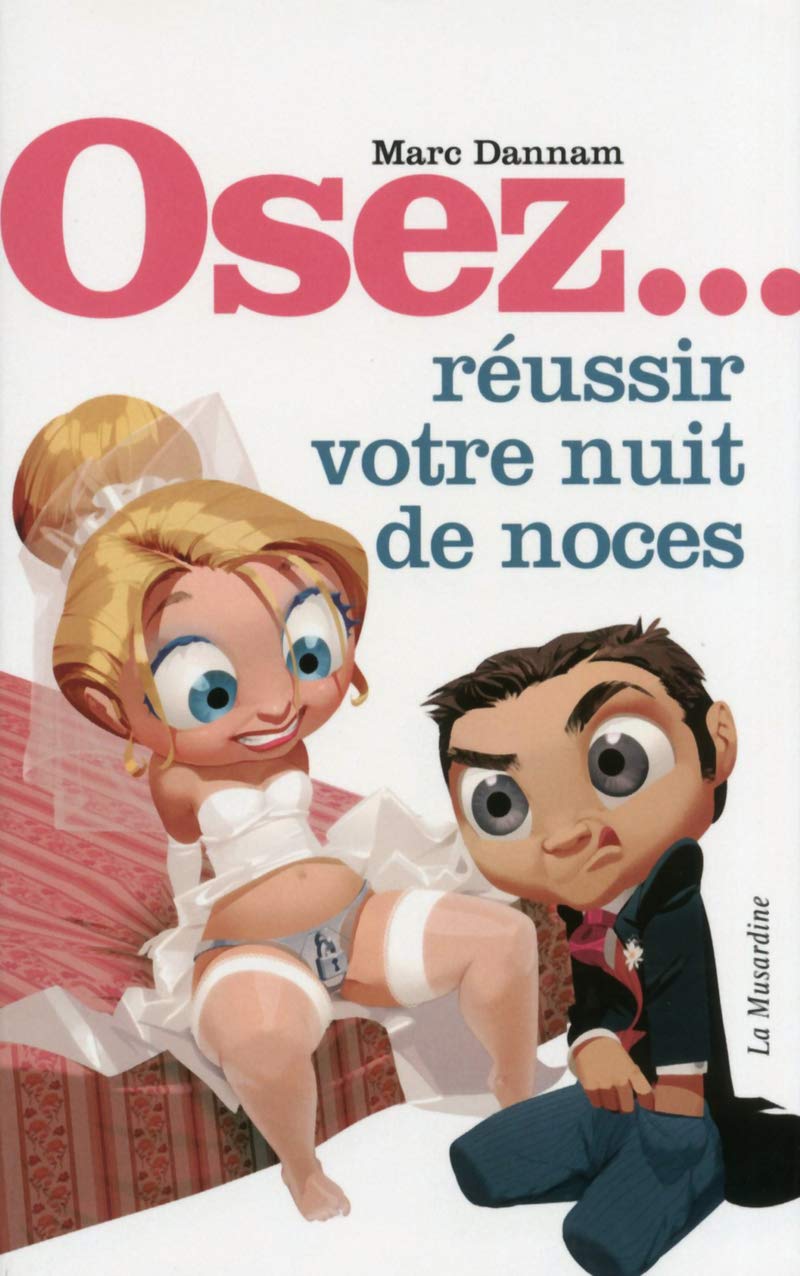 Osez... réussir votre nuit de noces 9782842712969