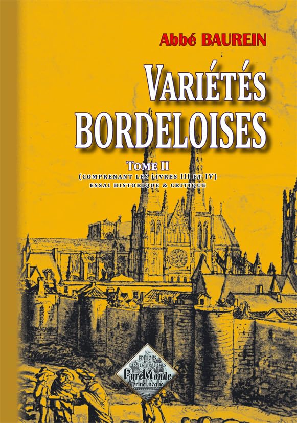 Variétés bordeloises (tome 2 comprenant les livres III-IV) 9782846180771