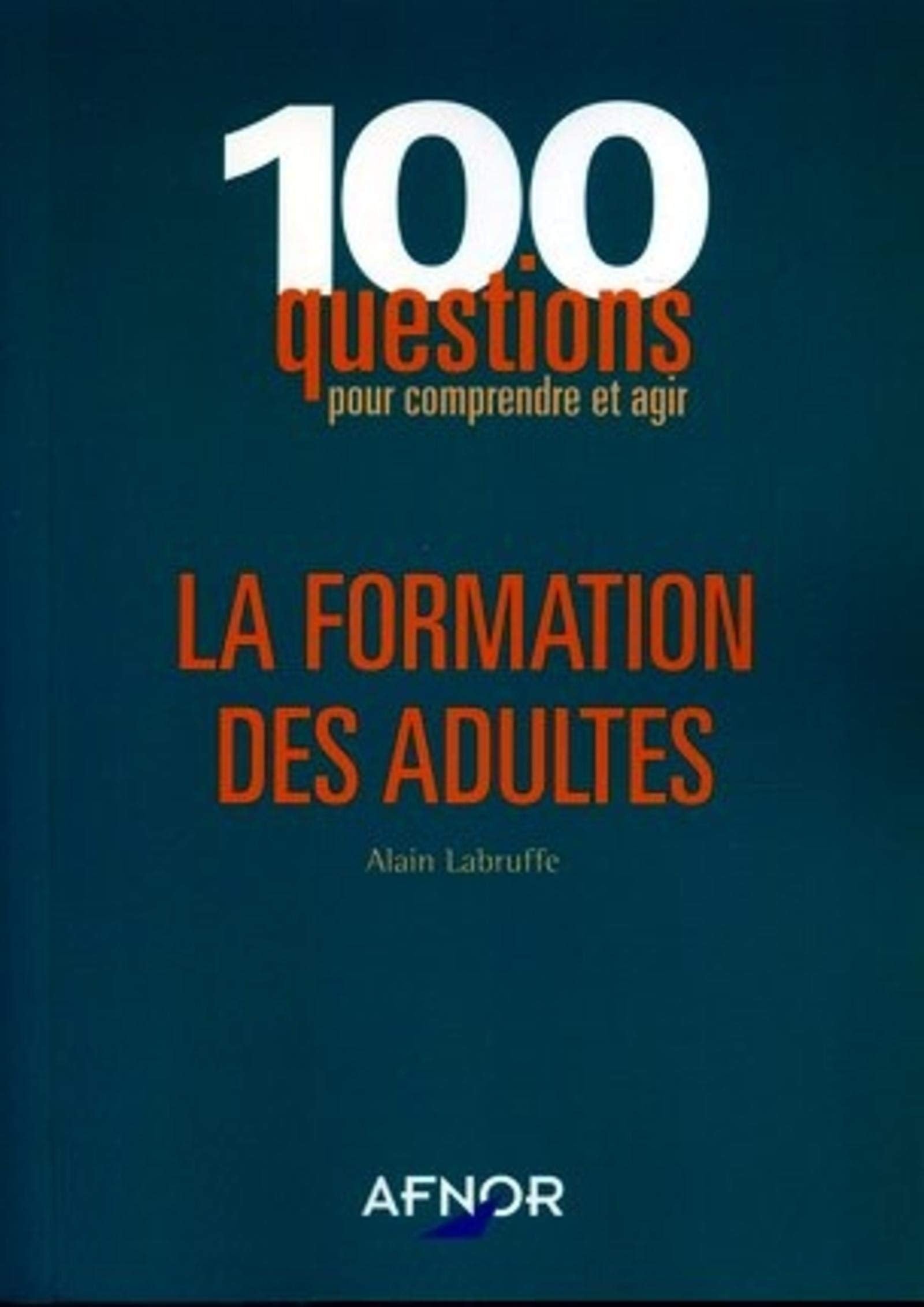 LA FORMATION DES ADULTES 9782124750764