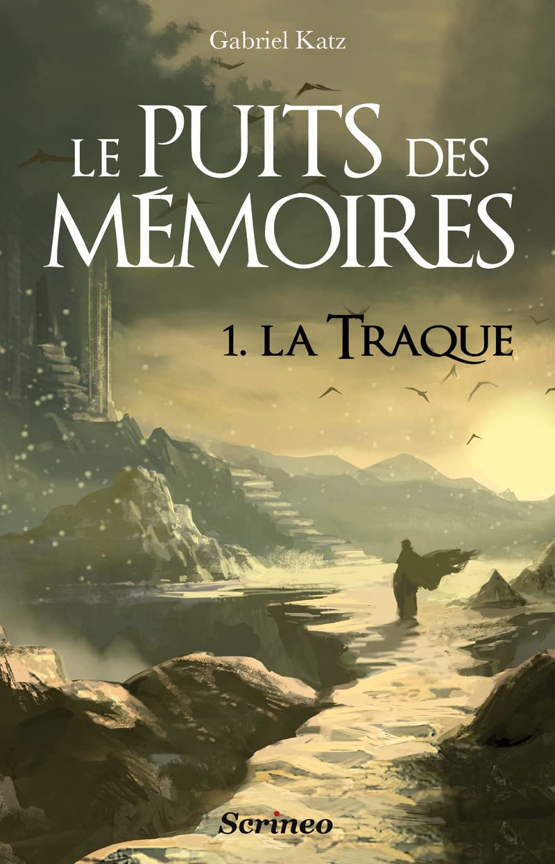 Le puits des mémoires, Tome 1 : La traque - Prix des Imaginales 2013 9782919755455