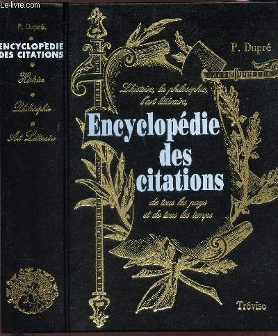 Encyclopédie des citations de tous les pays et de tous les temps. 