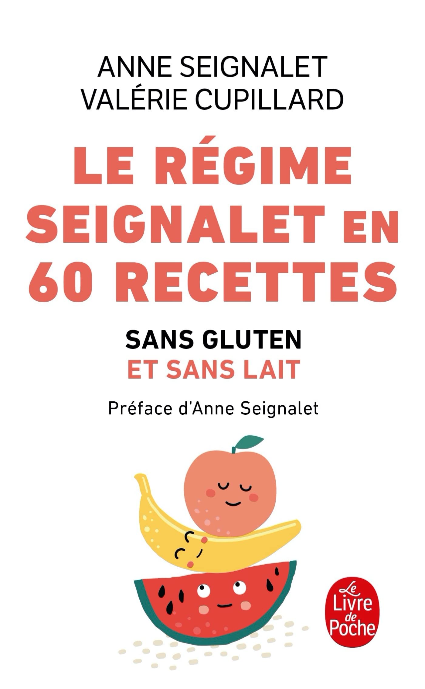 Le Régime Seignalet en 60 recettes sans gluten et sans lait 9782253187769