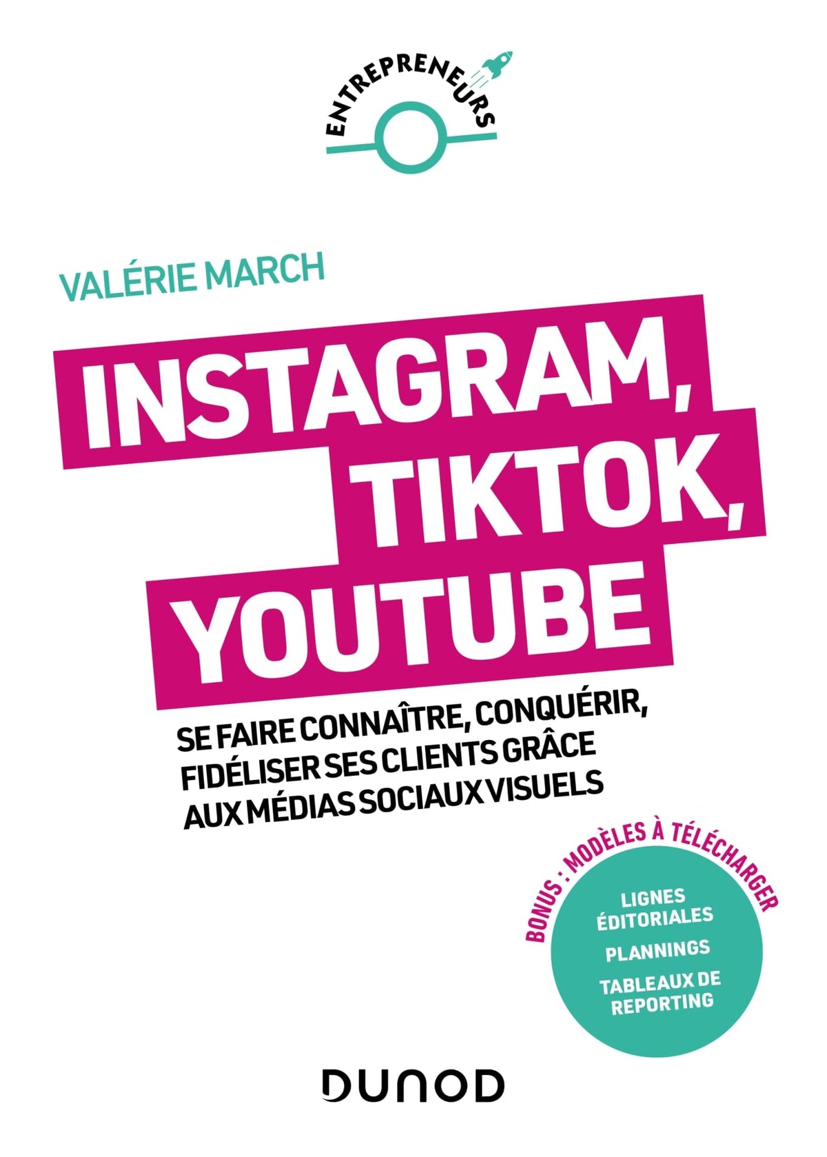 Instagram, Tik Tok, YouTube: Se faire connaître, conquérir, fidéliser ses clients grâce aux médias sociaux visuels 9782100829163