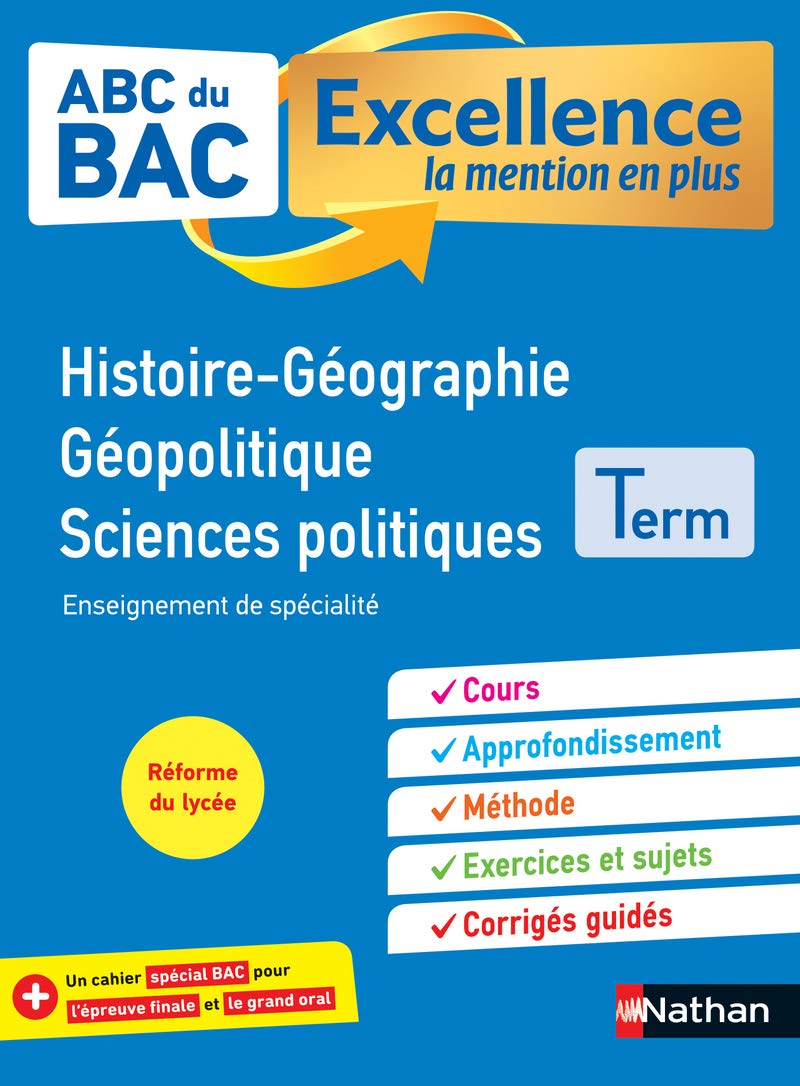 HGGSP Terminale - ABC du BAC Excellence - Bac 2023 - Enseignement de spécialité Tle - Cours, Approfondissement, Méthode, Exercices et Sujets corrigés + Cahier spécial Bac 9782091574981