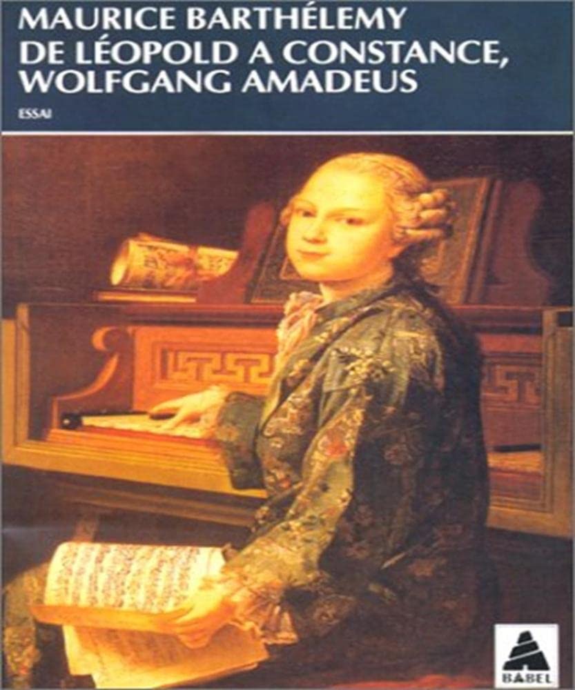 De Léopold à Constance, Wolfgang Amadeus 9782742700783