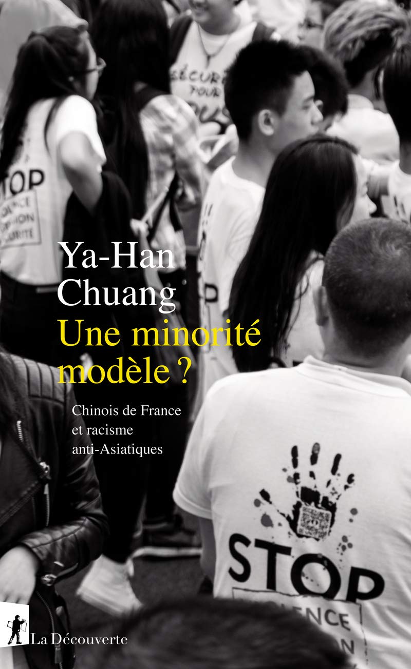 Une minorité modèle ?: Chinois de France et racisme anti-Asiatiques 9782348065125