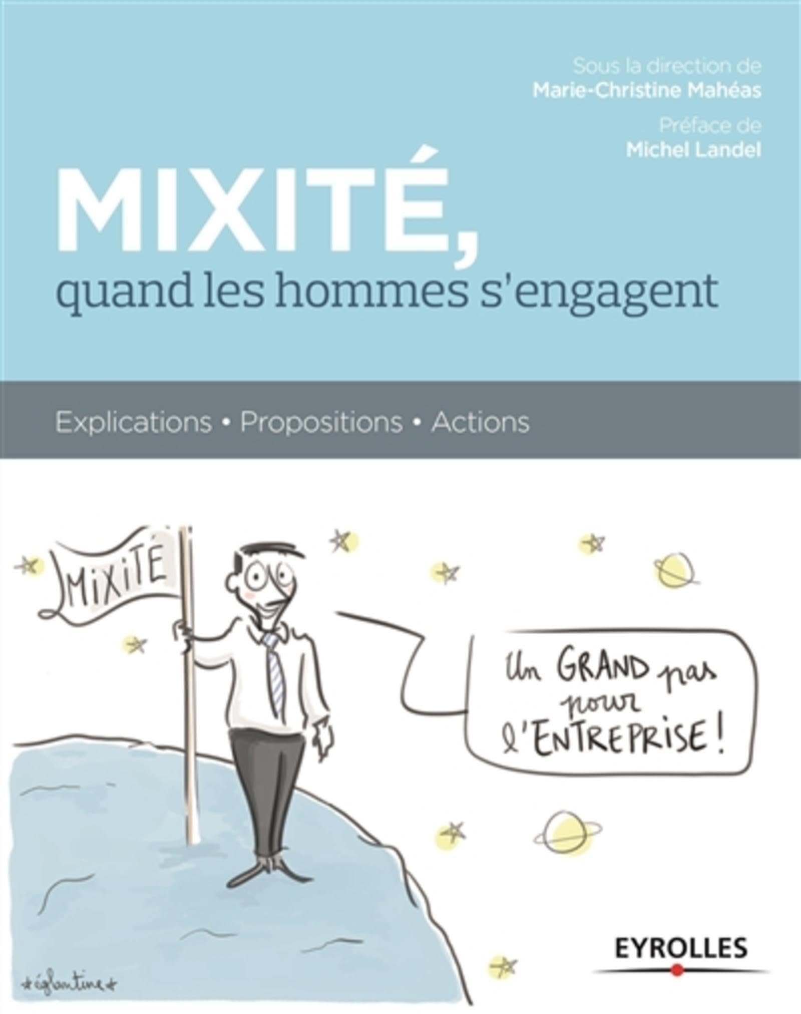 Mixité, quand les hommes s'engagent: Explications - Propositions - Actions. 9782212561470