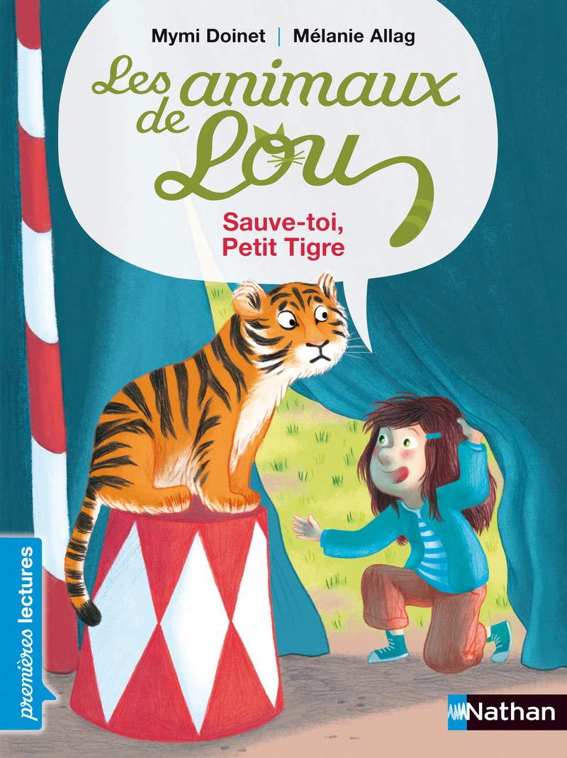 Les animaux de Lou, sauve-toi, petit tigre ! - Premières Lectures CP Niveau 3 - Dès 6 ans: Niveau - Je lis comme un grand 9782092536407