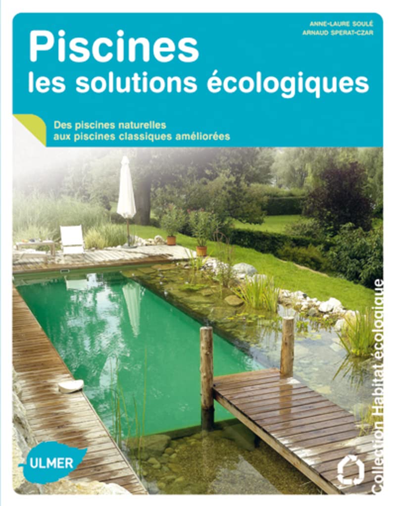 Piscines, les solutions écologiques 9782841383986