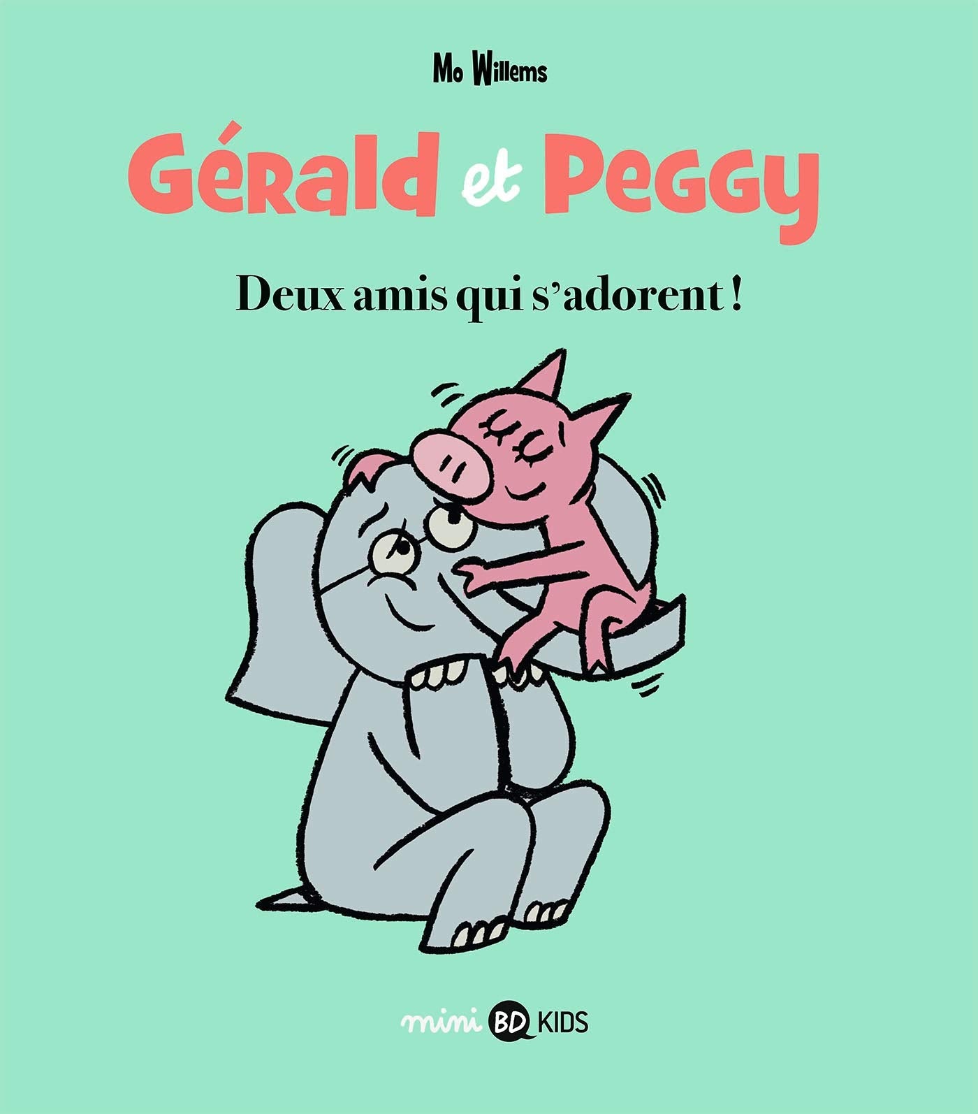 Gérald et Peggy, Tome 01: Deux amis qui s'adorent 9782747096348