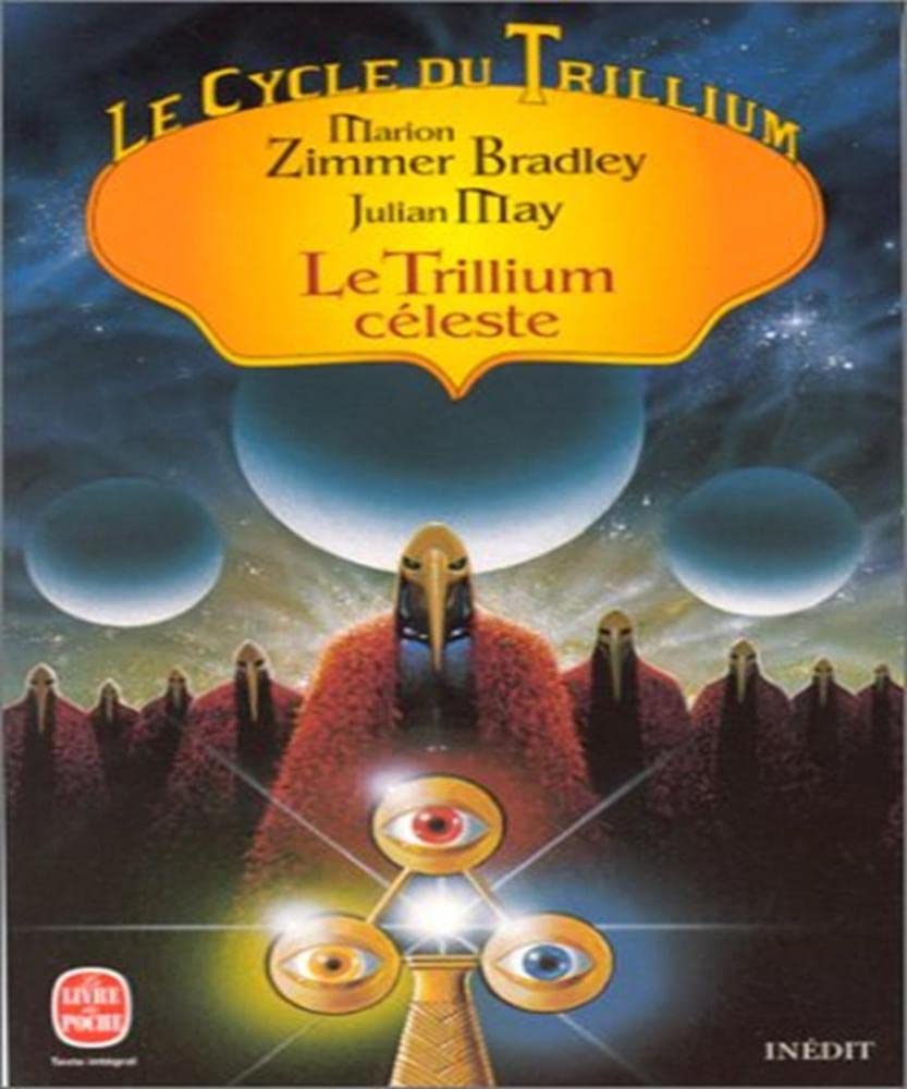 Le Cycle du Trillium, tome 4 : Le Trillium céleste 9782253143970