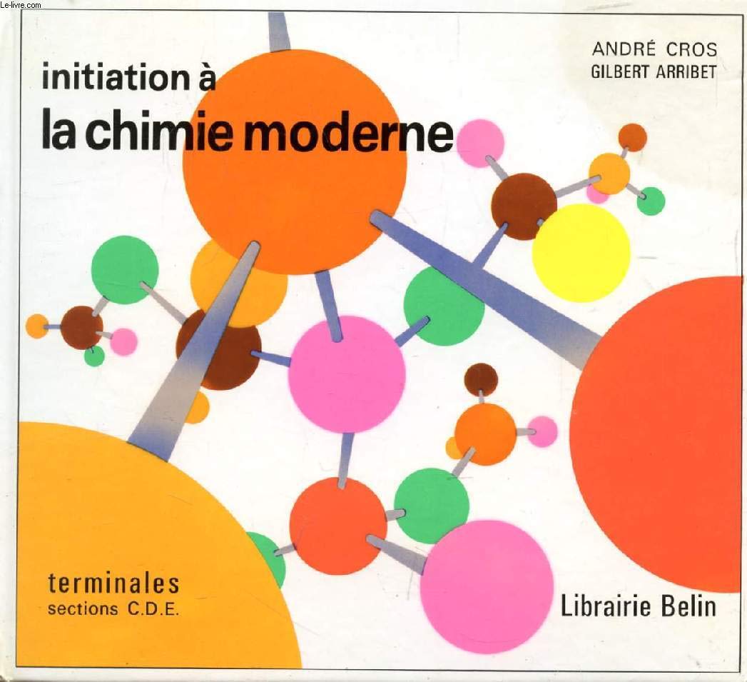 Initiation à la chimie moderne 9782701100616