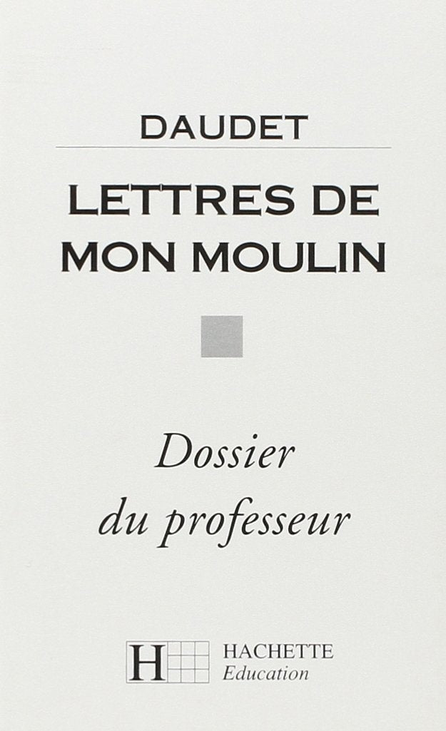 Lettres de mon moulin. Dossier du professeur 9782010184635