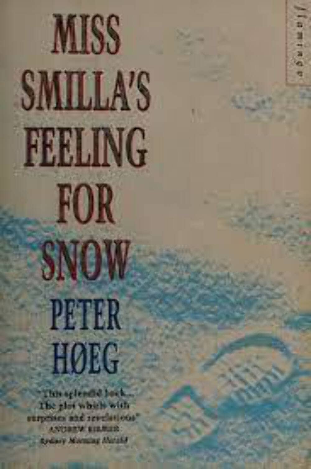 Miss Smilla’s Feeling for Snow 9780006547839