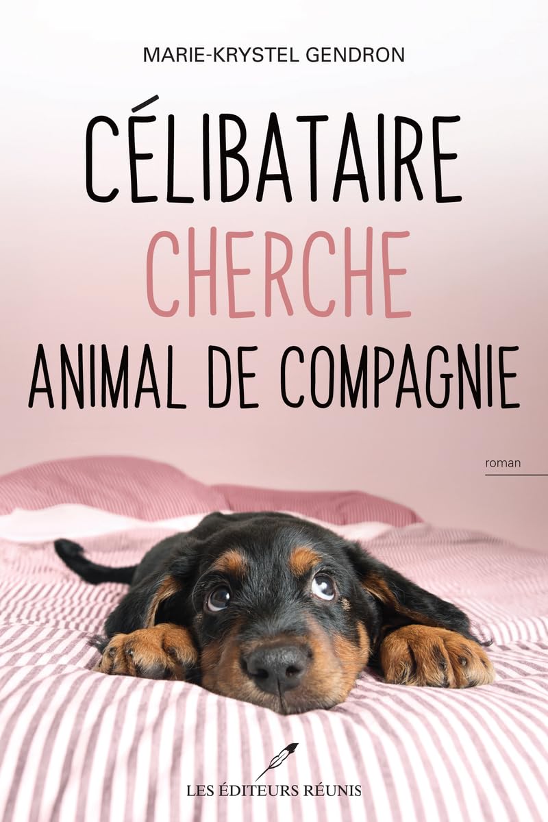 Célibataire cherche animal de compagnie 9782897838928