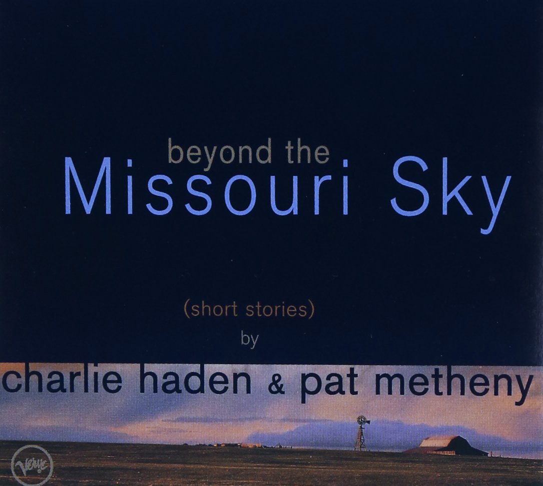 Beyond The Missouri Sky 0731453713024