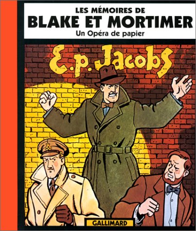 Les Mémoires de Blake et Mortimer : Un opéra de papier 9782070507535