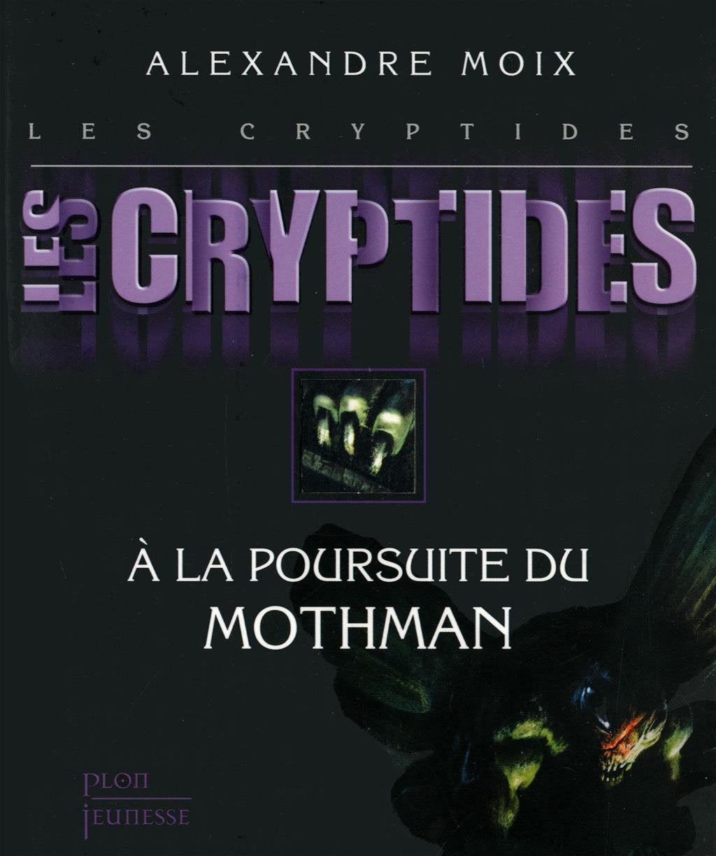 Les Cryptides 4: A la poursuite du Mothman (4) 9782259214216