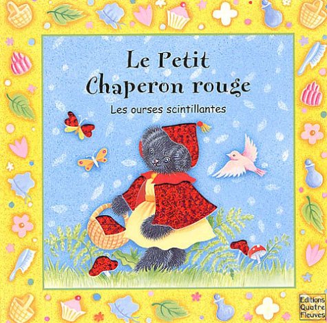 Le petit chaperon rouge 9782841962846