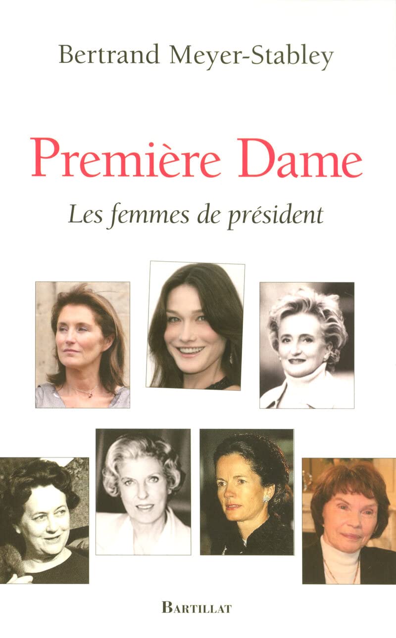 PREMIERE DAME LES FEMMES DE PRESIDENT 9782841004362