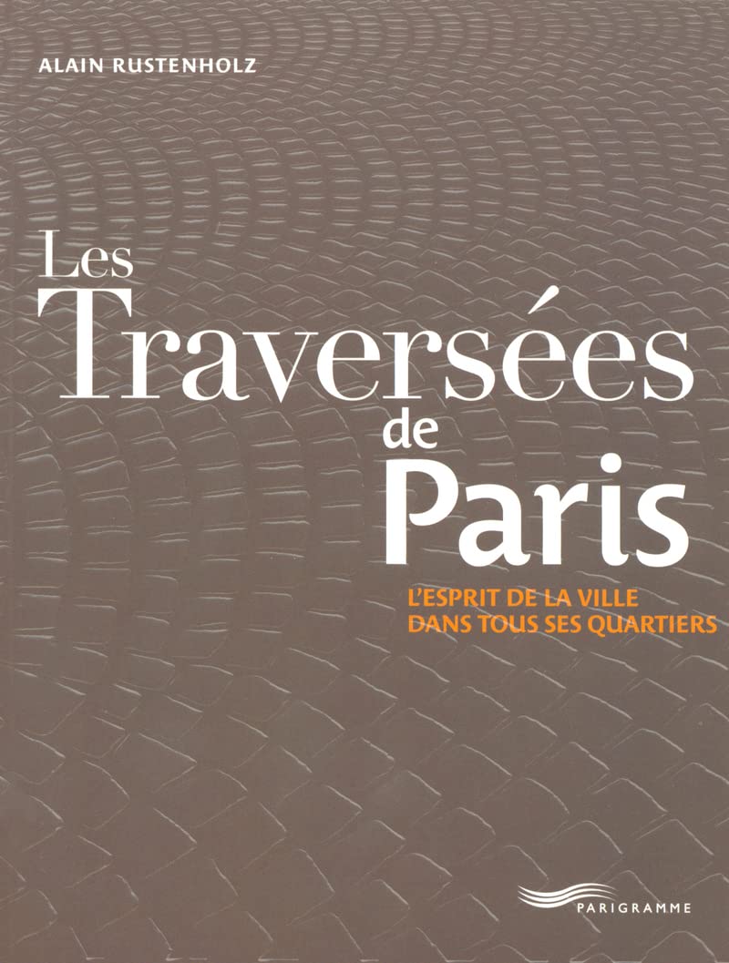 Les traversées de Paris 9782840964001