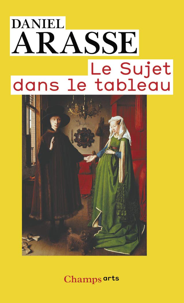 Le Sujet dans le tableau: Essais d'iconographie analytique 9782081217485
