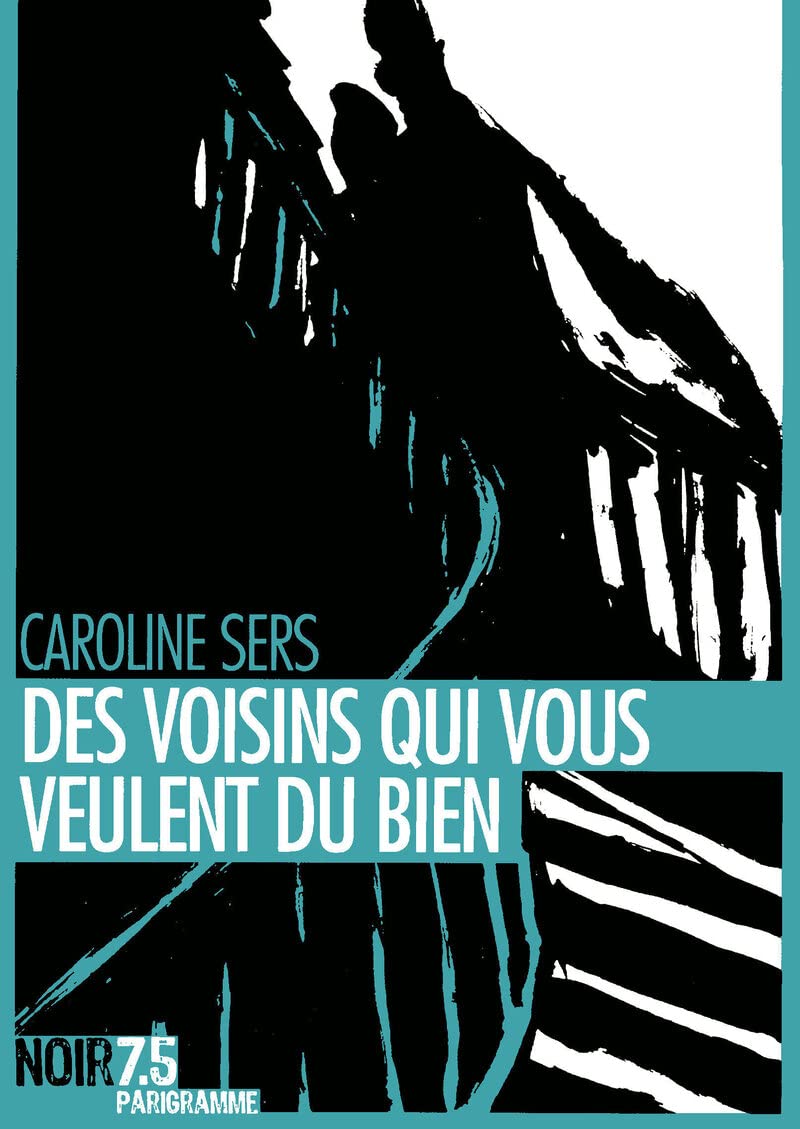 Des voisins qui vous veulent du bien 9782840966074