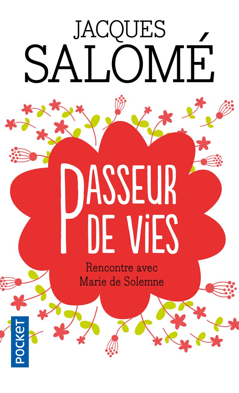 Passeur de vies : Rencontre avec Marie de Solemne 9782266113977