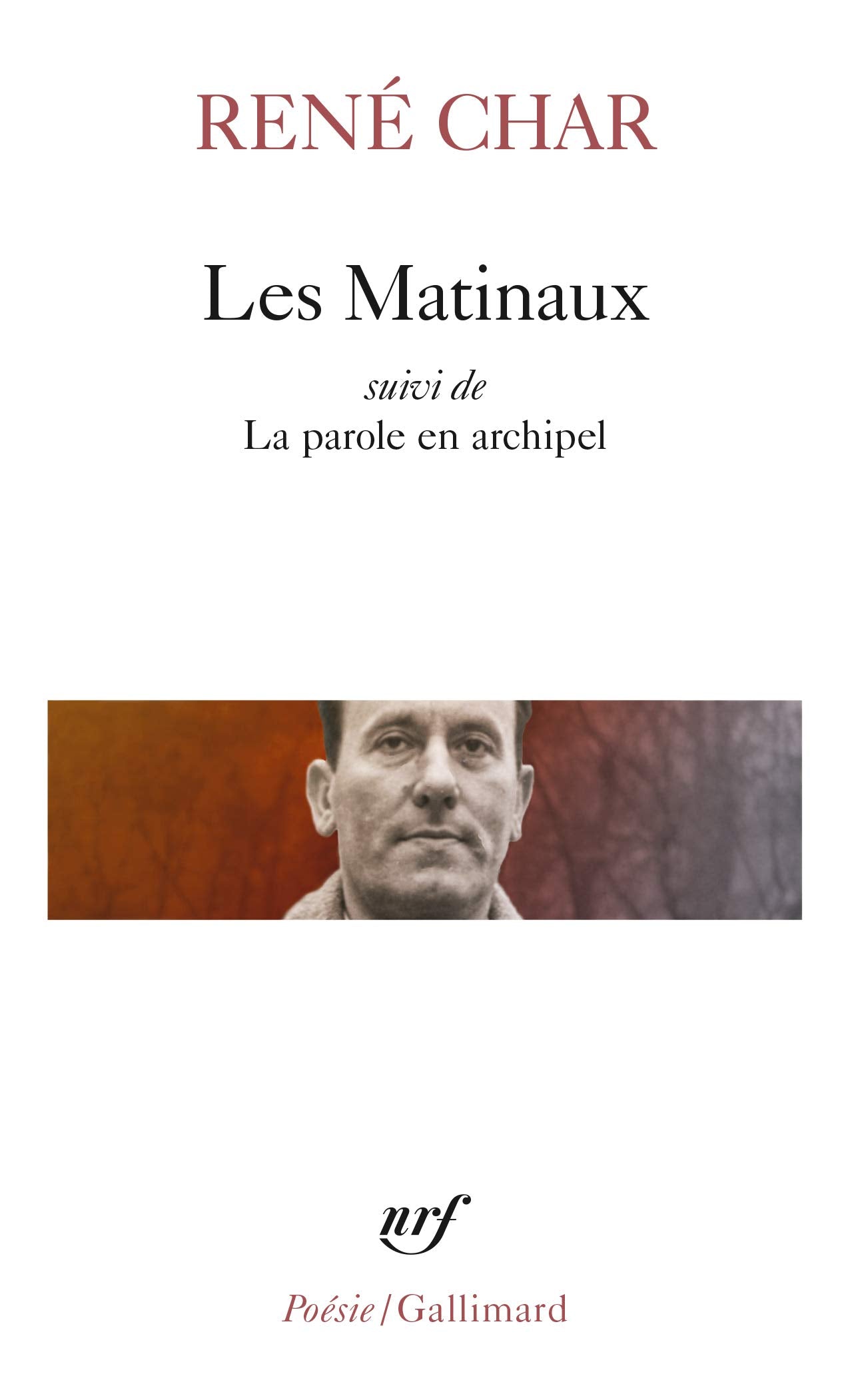 Les Matinaux / La Parole en archipel 9782070300662