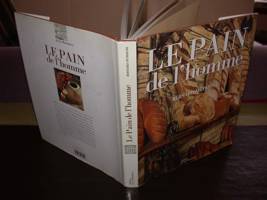 Le PAIN de l'Homme - Bernard Dupaigne - éditions de La Martinière 9782732423111