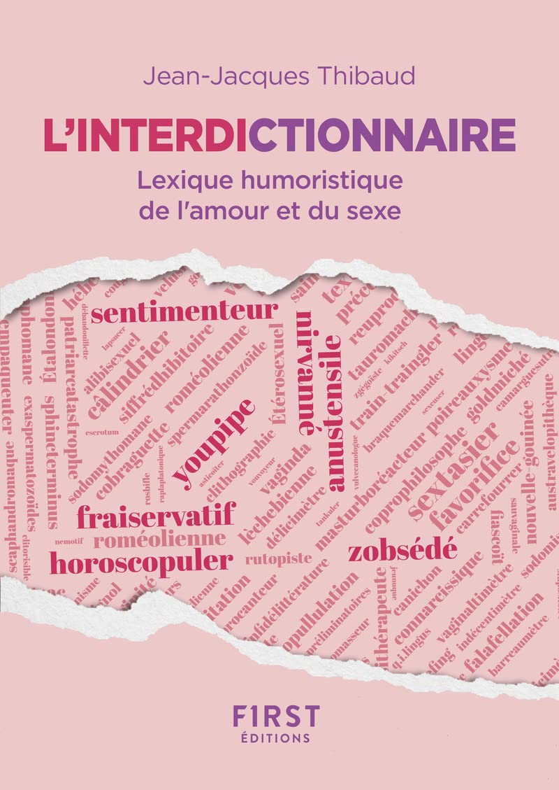L'interdictionnaire - Premier lexique des mots-valises de l'amour et du sexe ! 9782412079232