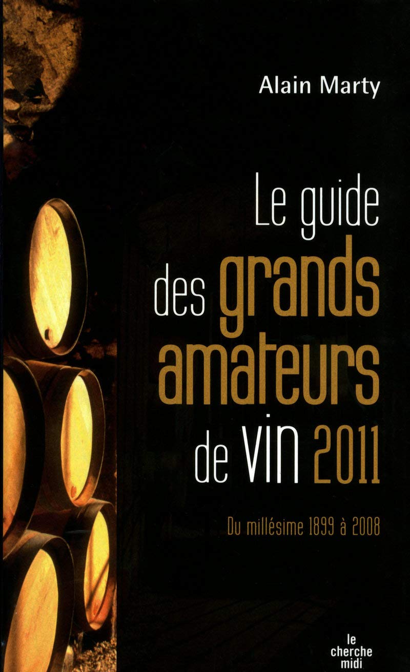 Le guide des grands amateurs de vins 2011 9782749117317