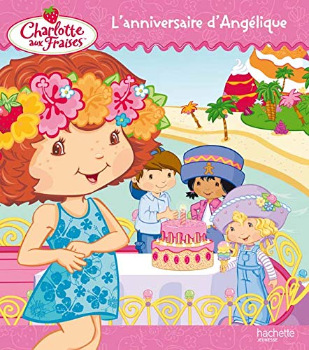 L'anniversaire d'Angélique 9782012256491