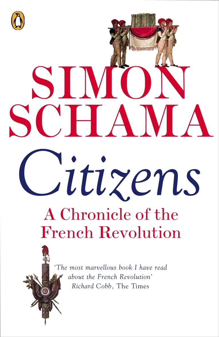 Citizens: A Chronicle of The French Revolution 9780141017273