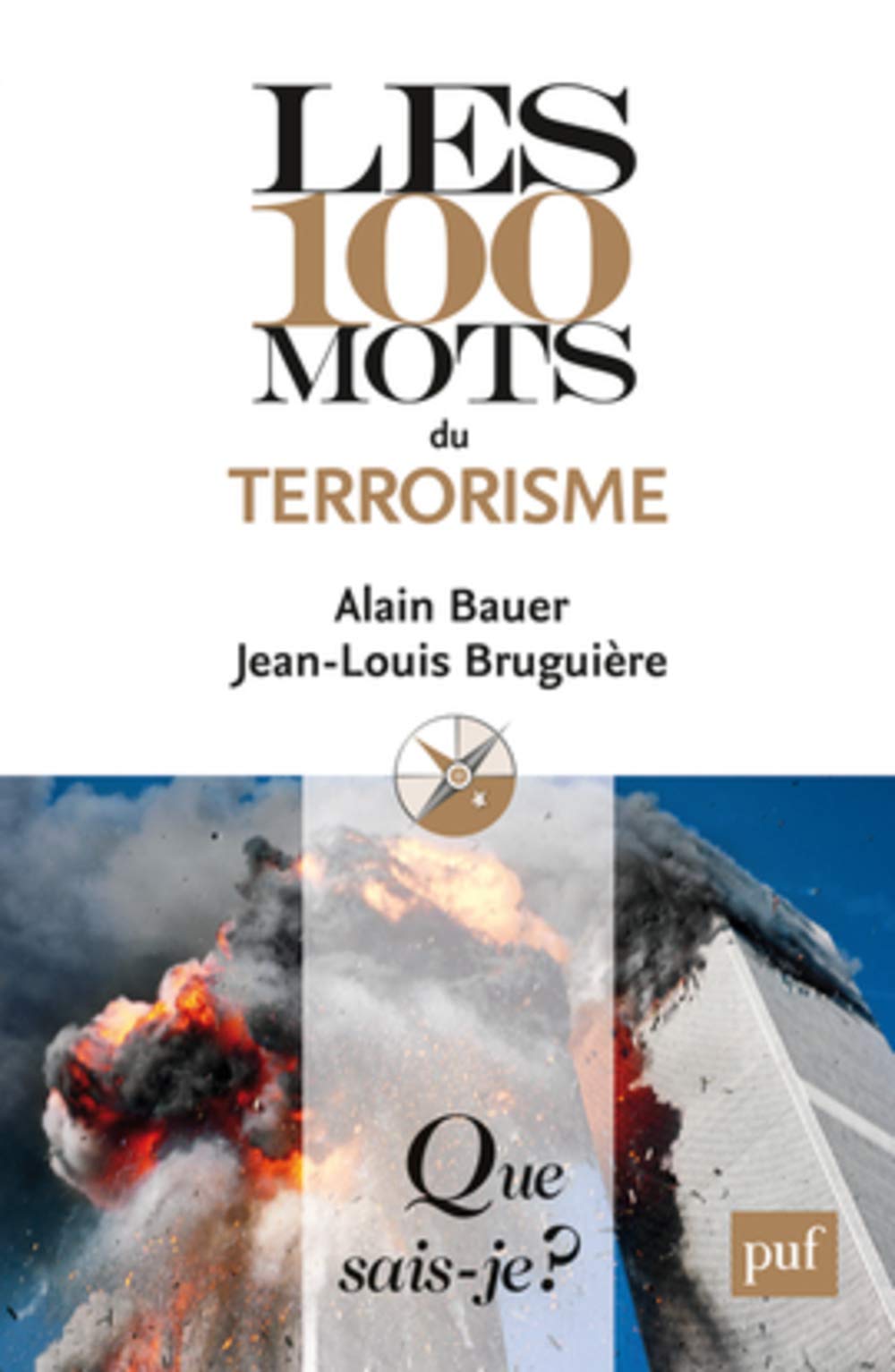 Les 100 mots du terrorisme 9782130787259
