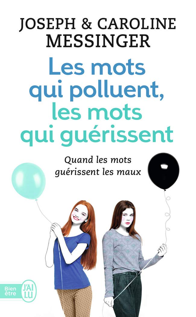 Les mots qui polluent, les mots qui guérissent 9782290357194