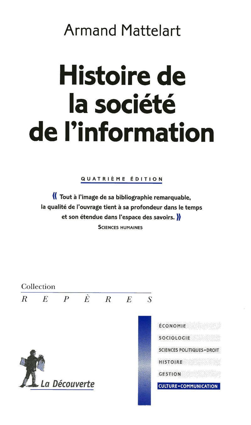 Histoire de la société de l'information 9782707157980