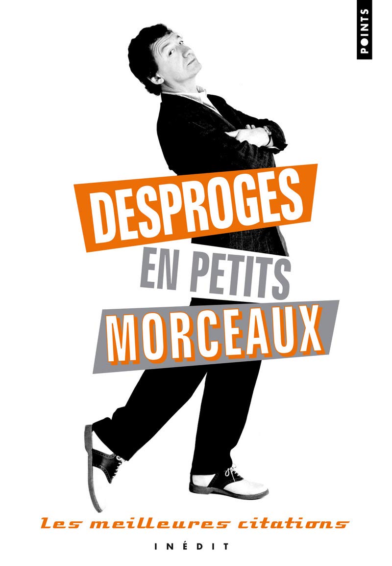 Desproges en petits morceaux. Les meilleures citat 9782757815854