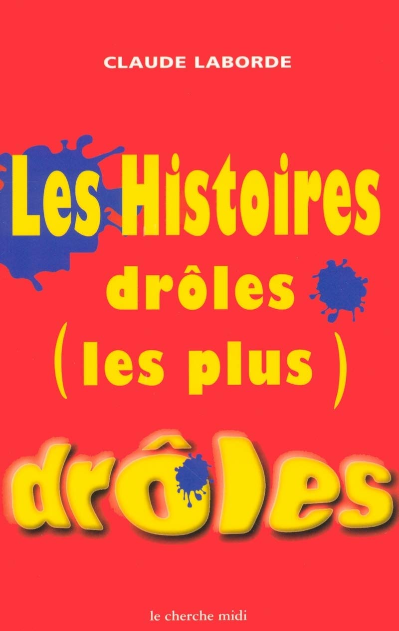 Les Histoires drôles les plus drôles 9782862747385