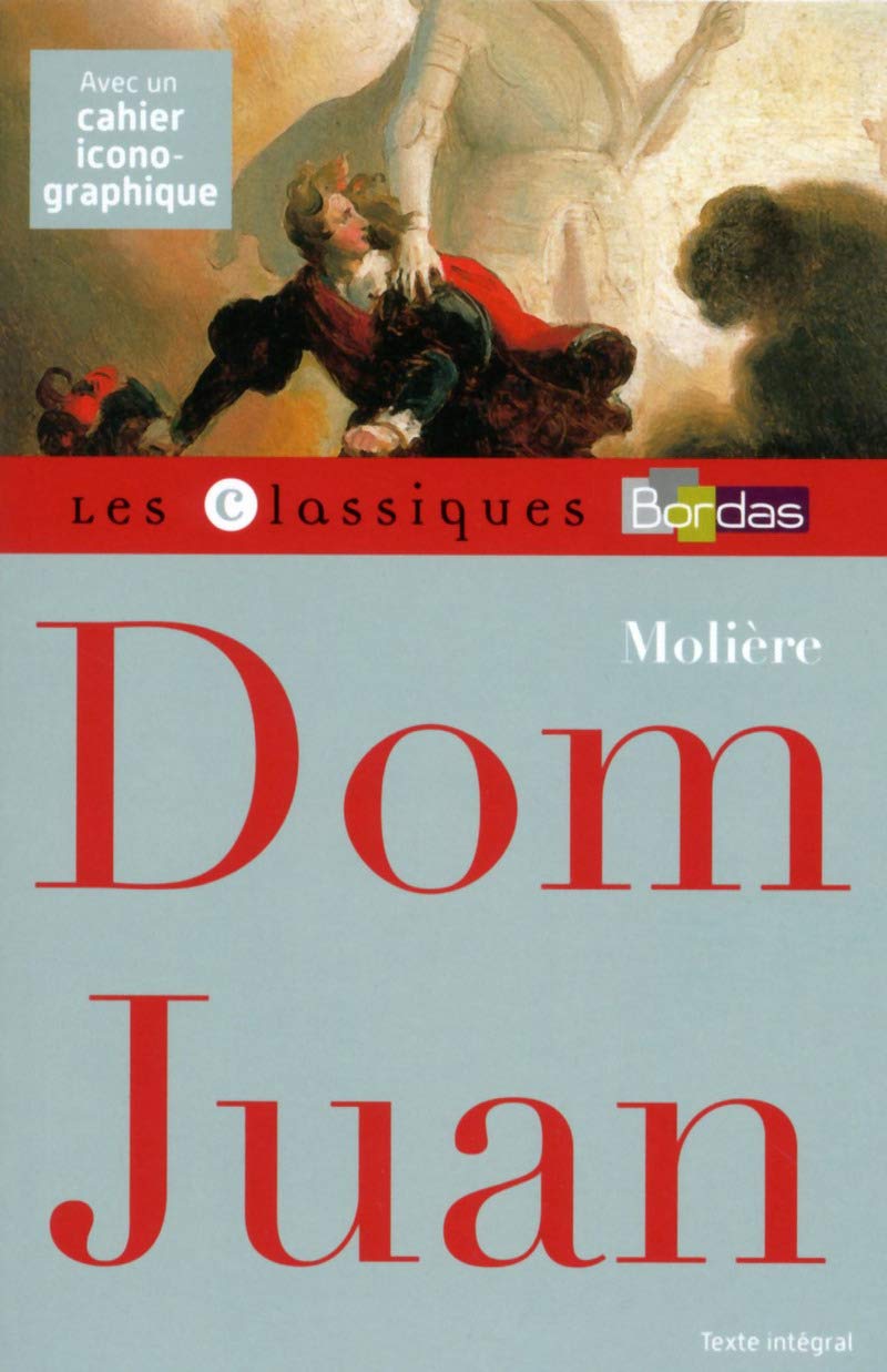 Classiques Bordas - Dom Juan - Molière 9782047353714