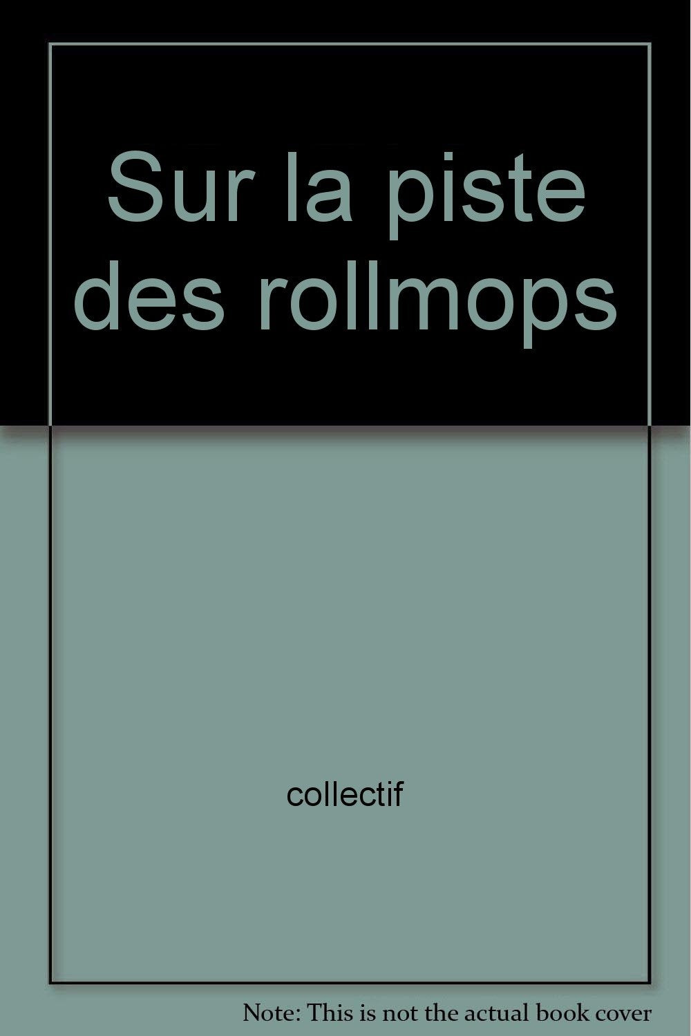 Sur la piste des rollmops 9782265044401