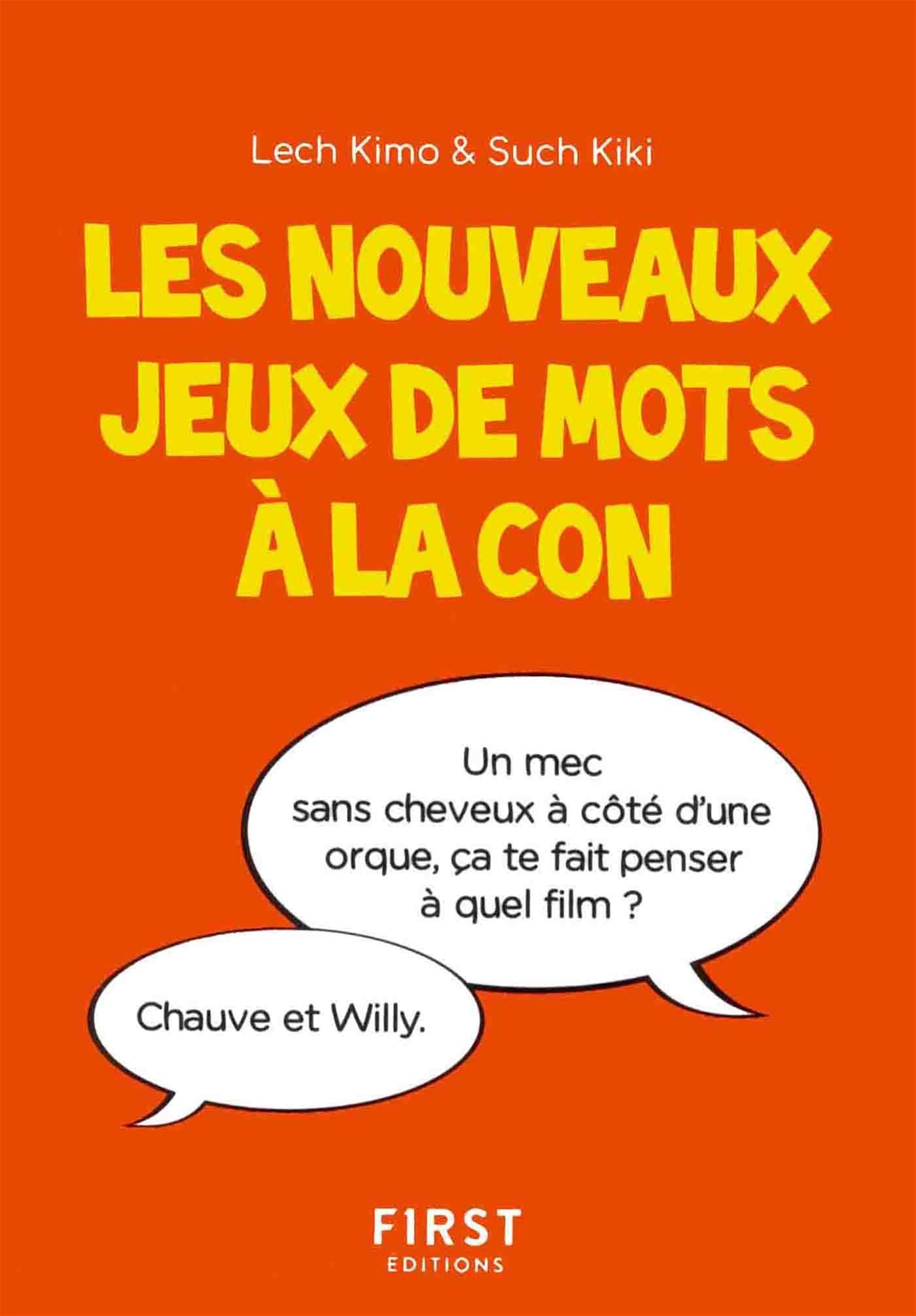 Petit livre de - Nouveaux jeux de mots à la con 9782412039823