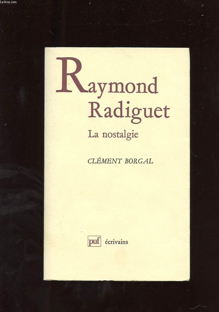 Raymond Radiguet, la nostalgie 9782130438670
