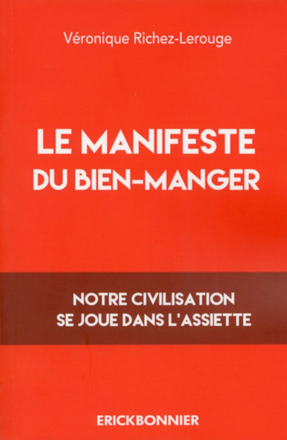 Le manifeste du bien-manger 9782367601205
