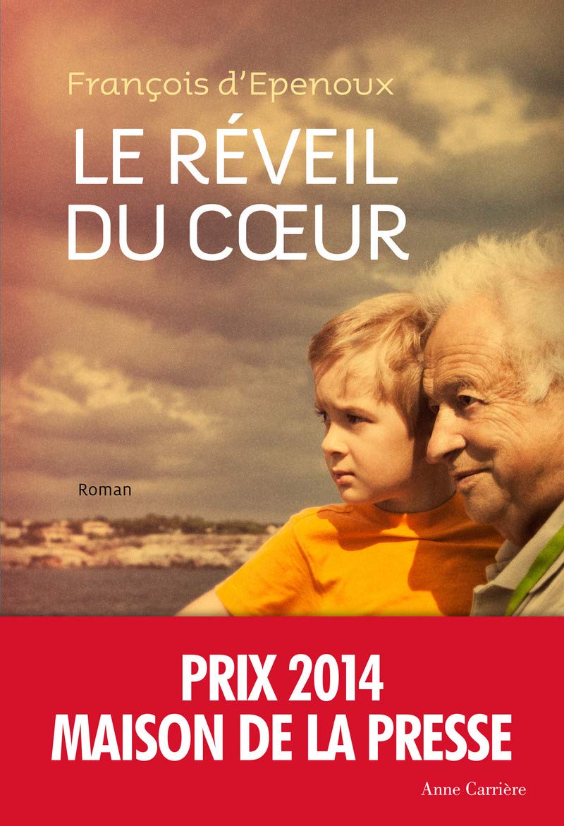 Le Réveil du cœur - Prix Maison de la Presse 2014 9782843376825