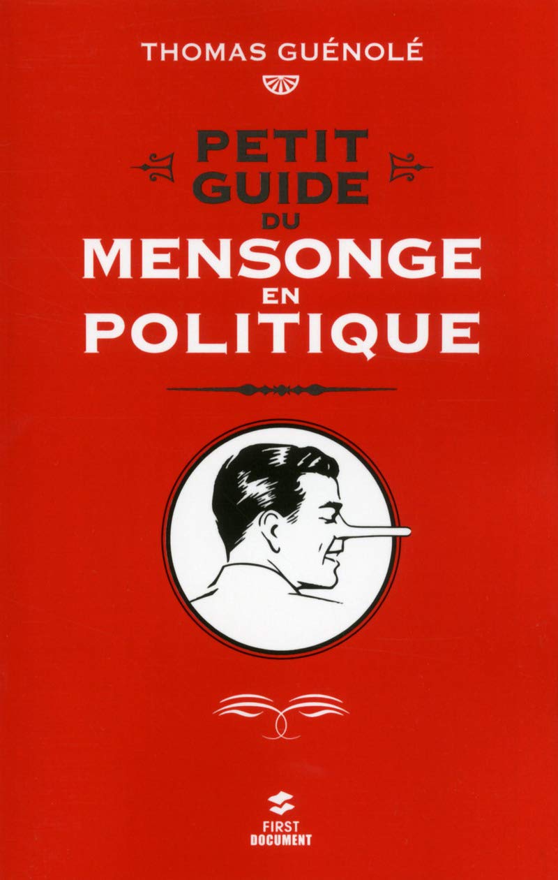 Petit guide du mensonge en politique 9782754059213