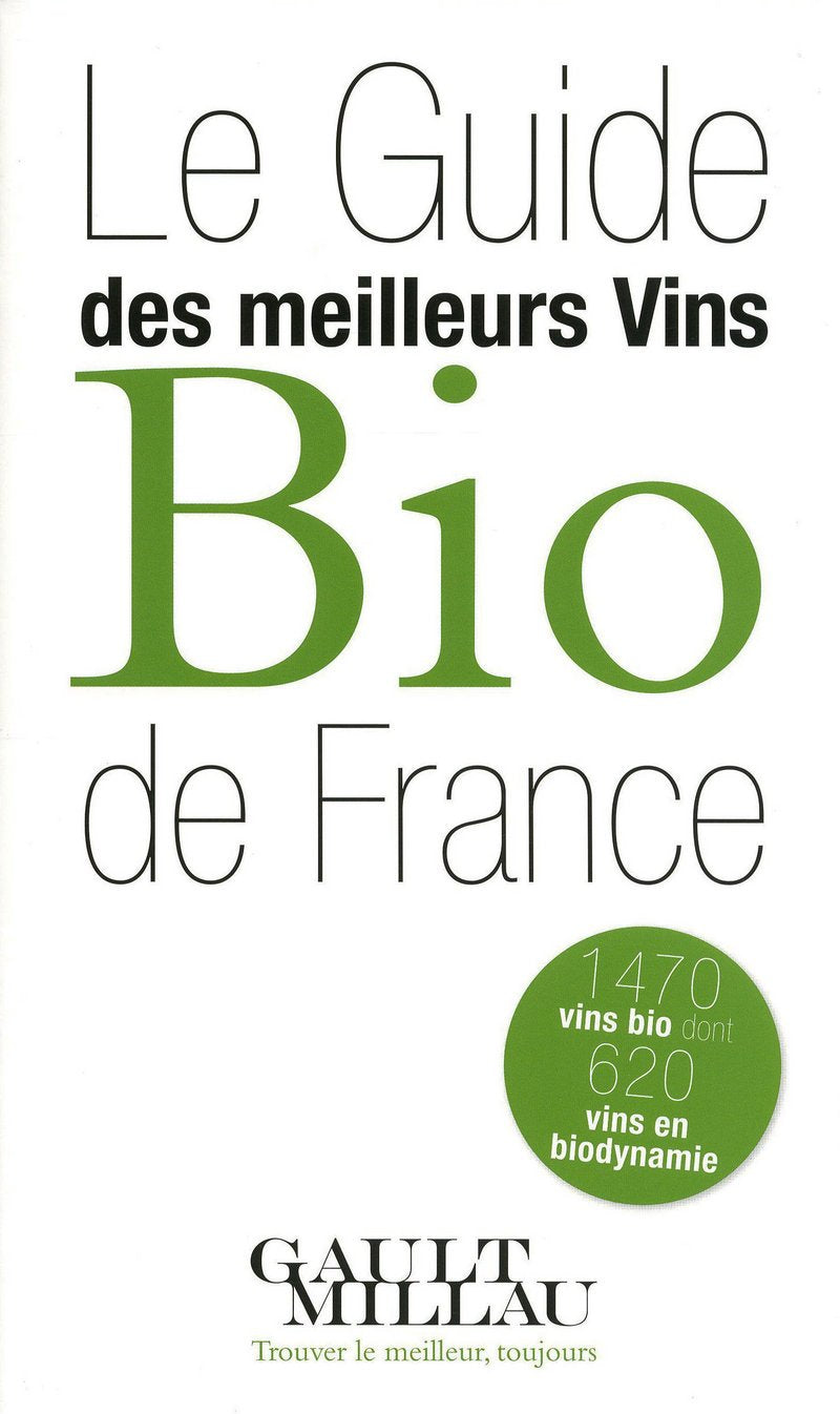 Le Guide des meilleurs vins Bio de France 9782914913430