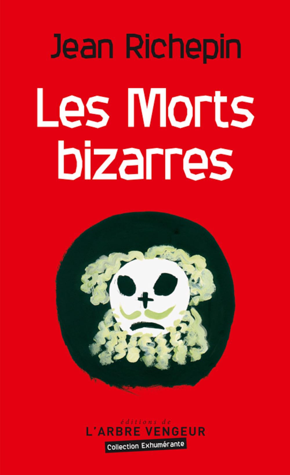 Les Morts bizarres 9791091504485