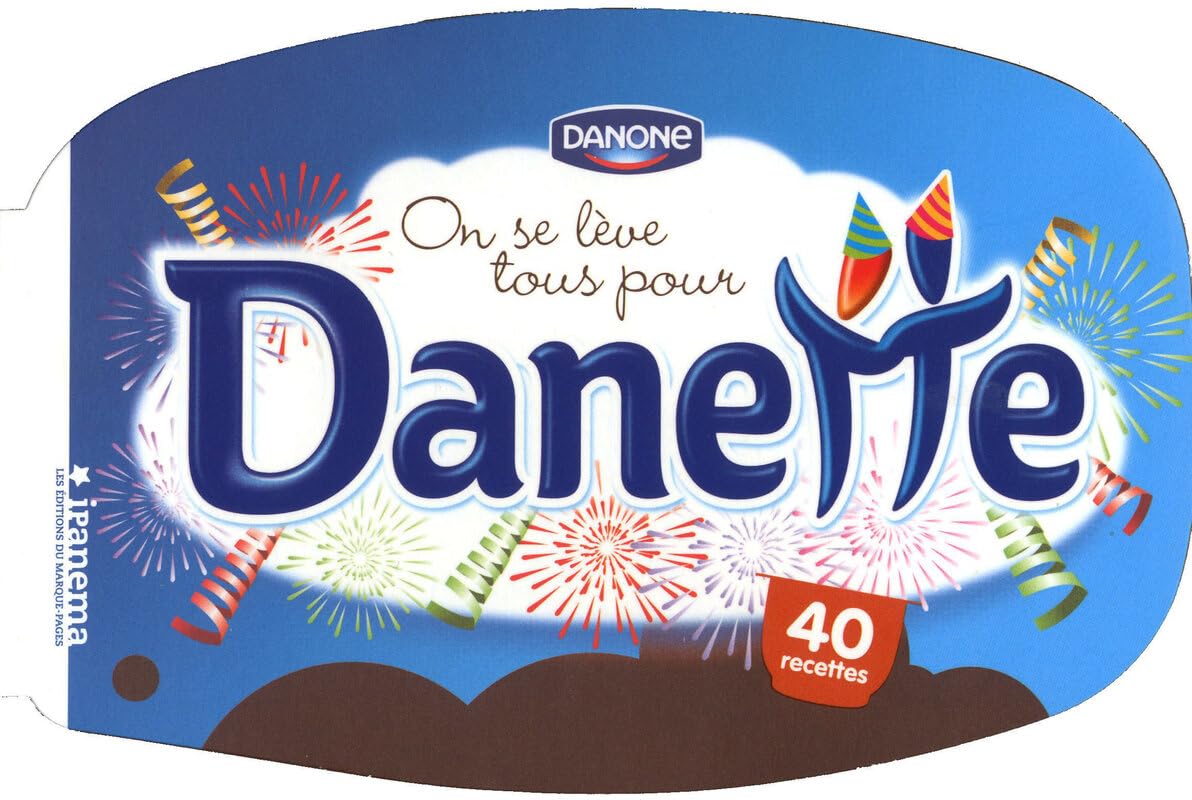 DANETTE, ON SE LEVE TOUS POUR DANETTE ! 9782915397390